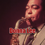 Read more about the article Donna Lee (Charlie Parker) Jazz Backing Track – 200bpm