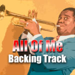 Leia mais sobre o artigo All of Me Jazz Backing Track – 130bpm