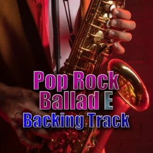 Pop Rock Ballad Backing Track (E major) – 85bpm