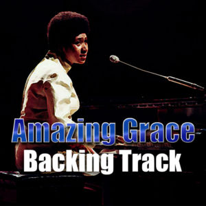 Amazing Grace Backing Track popular hymn – 90bpm