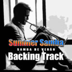 Read more about the article Summer Samba Backing Track Bossa Nova (Samba de Verão) – 130bpm