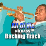 Read more about the article All of Me Backing Track NO BASS – 130bpm