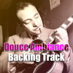 Leia mais sobre o artigo Douce Ambiance Backing Track Gypsy Jazz Manouche – 220bpm