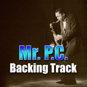 Mr. P.C. Backing Track Blues Fast Swing – 250bpm