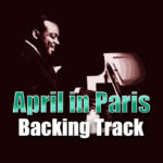 Read more about the article April in Paris Jazz Backing Track – 120bpm