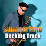 Read more about the article Summertime Backing Track Jazz – 110bpm