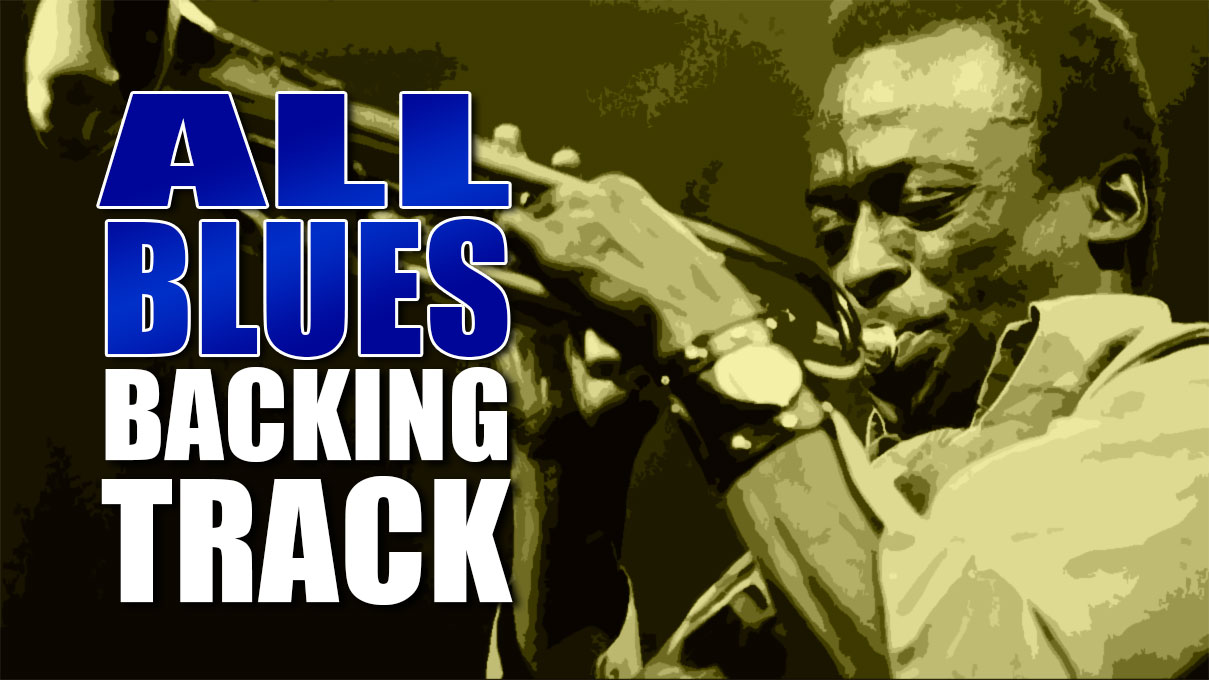 All Blues Backing Track Jazz - 140bpm - Backing Track Center