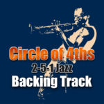 Read more about the article Circle of 4ths | 2-5-1 Jazz Backing Track – 100bpm