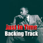 Read more about the article Just In Time Jazz Backing Track – 160bpm