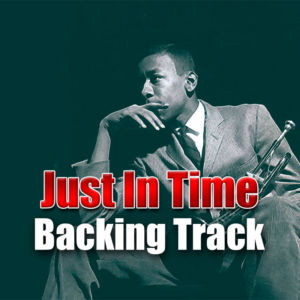 Just In Time Jazz Backing Track – 160bpm