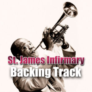 Saint James Infirmary Blues Jazz Backing Track – 70bpm