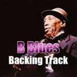 Read more about the article B Blues Backing Track – 120bpm