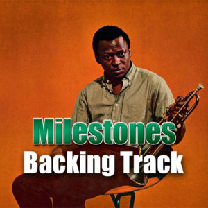 Milestones Backing Track Jazz – 250bpm