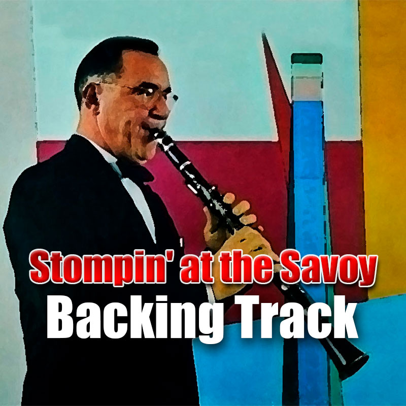 Stompin’ at the Savoy Backing Track Jazz – 150bpm