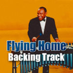 Read more about the article Flying Home Backing Track Jazz Swing – 200bpm