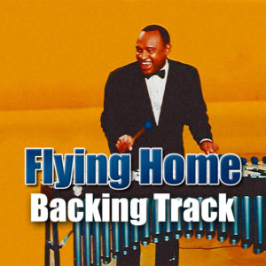 Flying Home Backing Track Jazz Swing – 200bpm