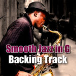 Read more about the article Smooth Jazz Backing Track Ballad in G – 65bpm