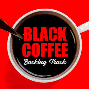 Black Coffee Backing Track Jazz Bluesy Ballad – 70bpm