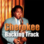 Leia mais sobre o artigo Cherokee Backing Track Fast Swing Jazz – 250bpm