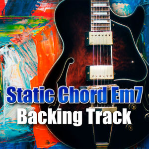 Static Chord Em7 Backing Track Smooth Jazz – 100bpm