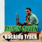 Read more about the article Blue in Green Backing Track Jazz Ballad – 60bpm