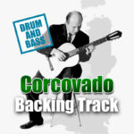 Read more about the article Corcovado DRUM AND BASS Backing Track Bossa Nova – 135bpm