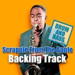 Read more about the article Scrapple From The Apple DRUM AND BASS Backing Track Jazz Bebop – 200bpm