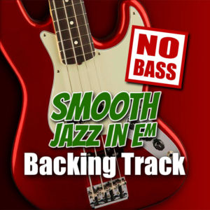 Smooth Jazz NO BASS Backing Track Pop in Em – 90bpm