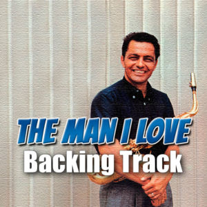 The Man I Love Backing Track Jazz – 120bpm