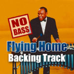 Read more about the article Flying Home NO BASS Backing Track Jazz Swing – 200bpm