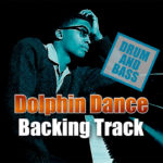 Read more about the article Dolphin Dance DRUM AND BASS Backing Track Jazz – 118bpm