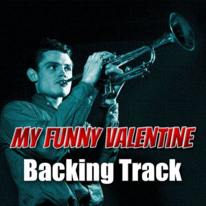 My Funny Valentine Backing Track Jazz Ballad – 70bpm