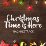 Read more about the article Christmas Time Is Here Backing Track Jazz Waltz – 80bpm