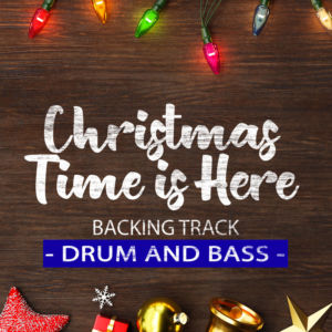 Christmas Time Is Here DRUM AND BASS Backing Track Jazz Waltz – 80bpm