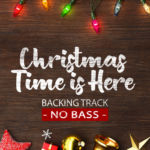 Read more about the article Christmas Time Is Here NO BASS Backing Track Jazz Waltz – 80bpm