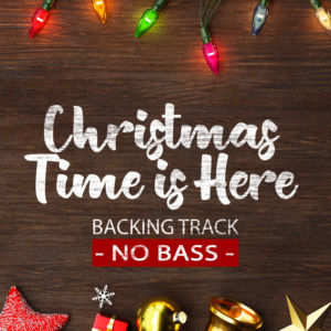 Christmas Time Is Here NO BASS Backing Track Jazz Waltz – 80bpm