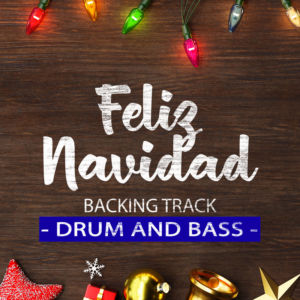 Feliz Navidad DRUM AND BASS Backing Track Jazz Christmas – 160bpm