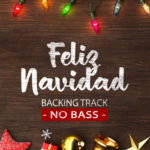 Read more about the article Feliz Navidad NO BASS Backing Track Jazz Christmas – 160bpm