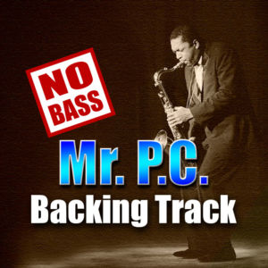 Mr. P.C. NO BASS Backing Track Blues Fast Swing – 250bpm