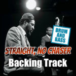 Read more about the article Straight, No Chaser DRUM AND BASS Backing Track Blues Jazz – 190bpm