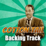 Read more about the article Cotton Tail Backing Track Jazz – 220bpm