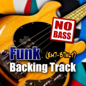 Funk NO BASS Backing Track (Em7-B7alt) – 110bpm