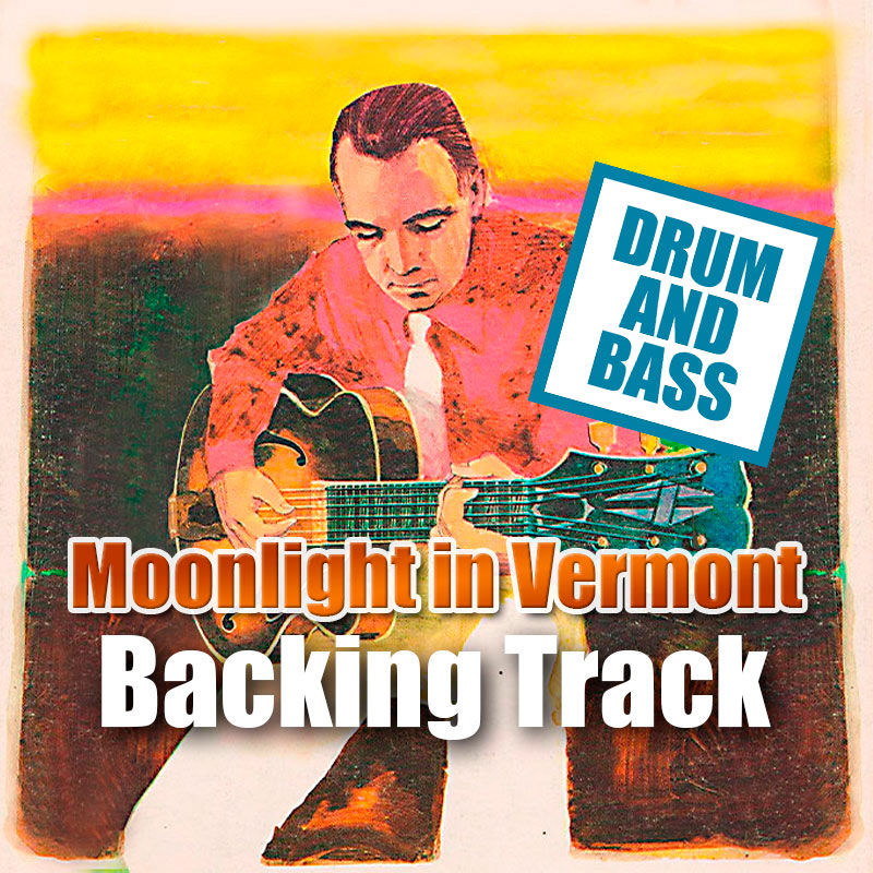 Moonlight In Vermont DRUM AND BASS Backing Track Jazz – 70bpm