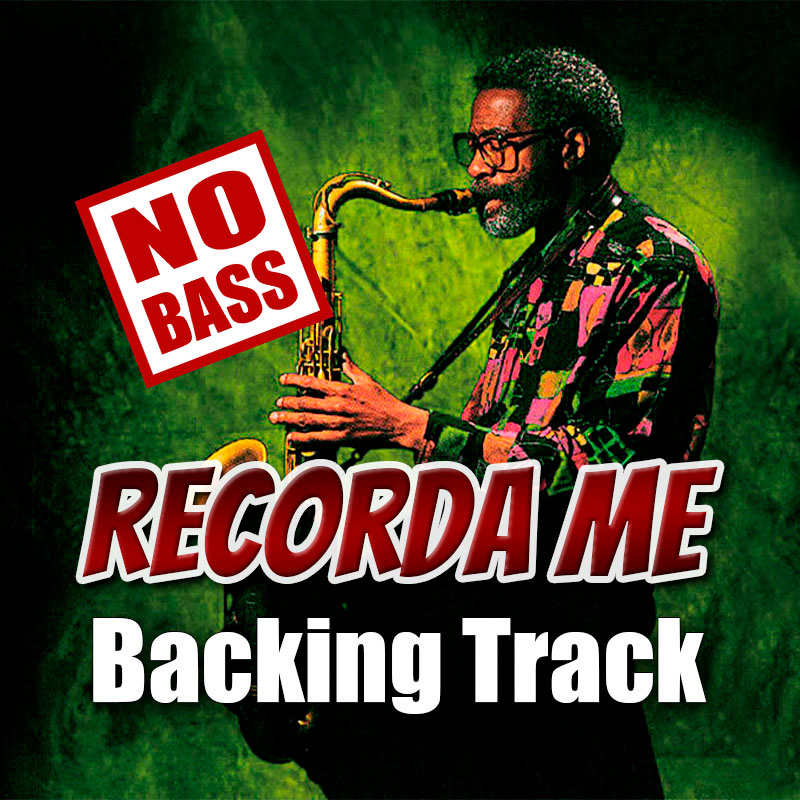 Recorda Me NO BASS Backing Track Bossa Jazz – 140bpm