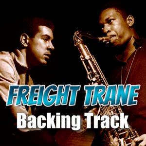 Freight Trane Backing Track Jazz Bebop – 220bpm