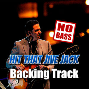 Hit That Jive Jack NO BASS Backing Track Jazz – 220bpm