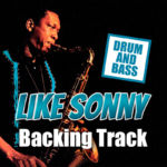 Read more about the article Like Sonny DRUM AND BASS Backing Track Bossa Jazz – 154bpm