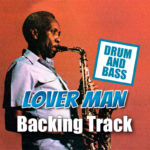 Read more about the article Lover Man DRUM AND BASS Backing Track Jazz Ballad – 60bpm