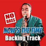 Read more about the article Now’s the Time NO BASS Backing Track Bebop Jazz – 220bpm