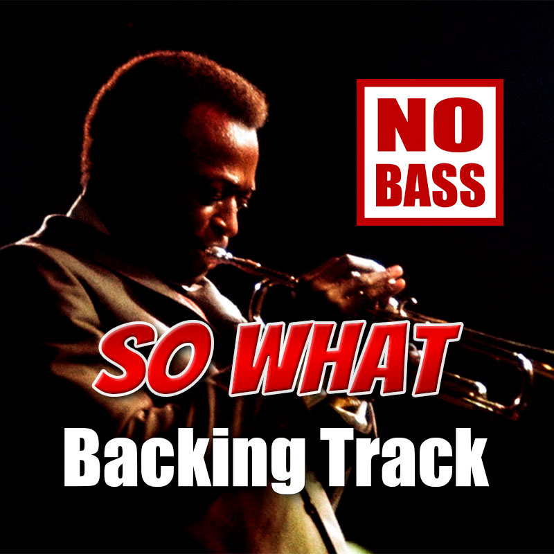 So What NO BASS Backing Track Jazz – 140bpm